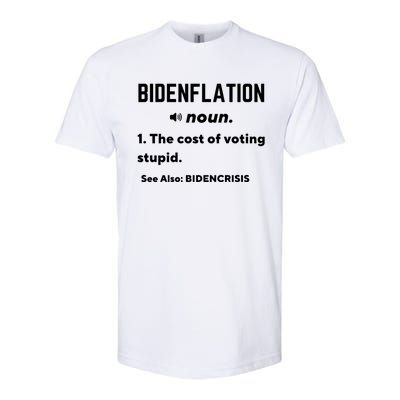 Bidenflation Definition The Cost Of Voting Stupid Softstyle® CVC T-Shirt