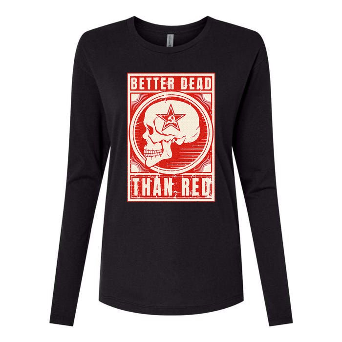 Better Dead Than Red Anti Communism Design Womens Cotton Relaxed Long Sleeve T-Shirt