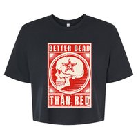 Better Dead Than Red Anti Communism Design Bella+Canvas Jersey Crop Tee