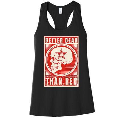 Better Dead Than Red Anti Communism Design Women's Racerback Tank