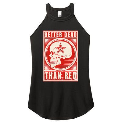 Better Dead Than Red Anti Communism Design Women's Perfect Tri Rocker Tank