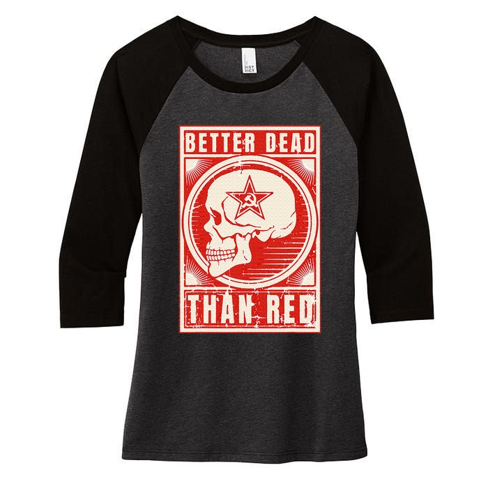 Better Dead Than Red Anti Communism Design Women's Tri-Blend 3/4-Sleeve Raglan Shirt