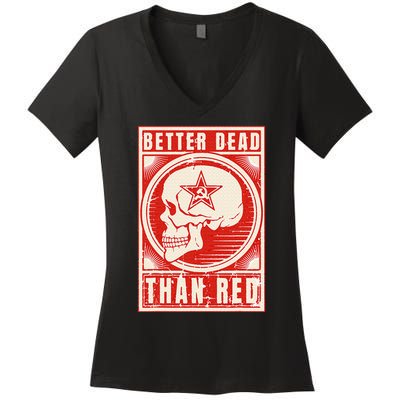 Better Dead Than Red Anti Communism Design Women's V-Neck T-Shirt