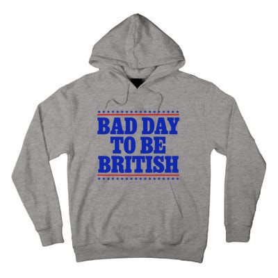 Bad Day To Be British Tall Hoodie