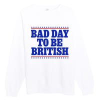 Bad Day To Be British Premium Crewneck Sweatshirt