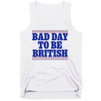 Bad Day To Be British Tank Top