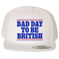 Bad Day To Be British Wool Snapback Cap