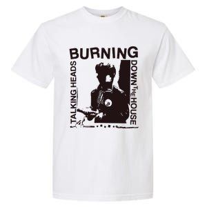 Burning Down The House Garment-Dyed Heavyweight T-Shirt