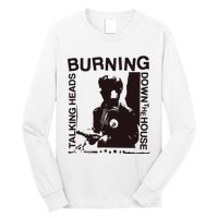 Burning Down The House Long Sleeve Shirt