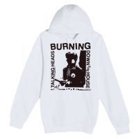 Burning Down The House Premium Pullover Hoodie