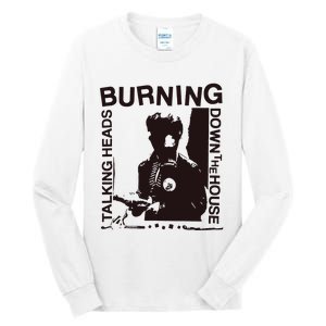 Burning Down The House Tall Long Sleeve T-Shirt