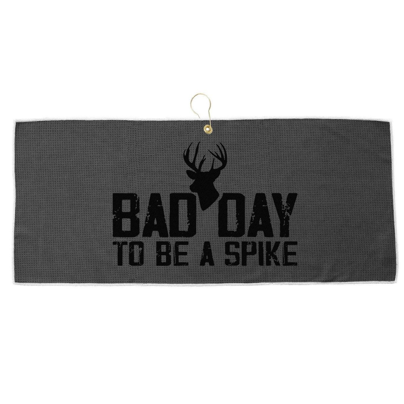 Bad Day To Be A Spike Hunting Season Funny Large Microfiber Waffle Golf Towel