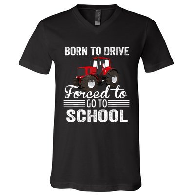 Born Drive Tractor Forced To Go To School Farmer Boy V-Neck T-Shirt