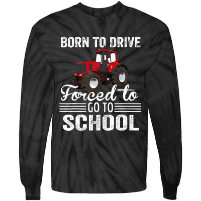 Born Drive Tractor Forced To Go To School Farmer Boy Tie-Dye Long Sleeve Shirt