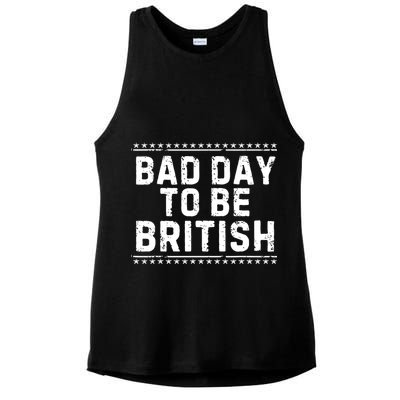 Bad Day To Be British Funny 4th Of July Ladies PosiCharge Tri-Blend Wicking Tank