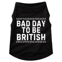 Bad Day To Be British Funny 4th Of July Doggie Tank