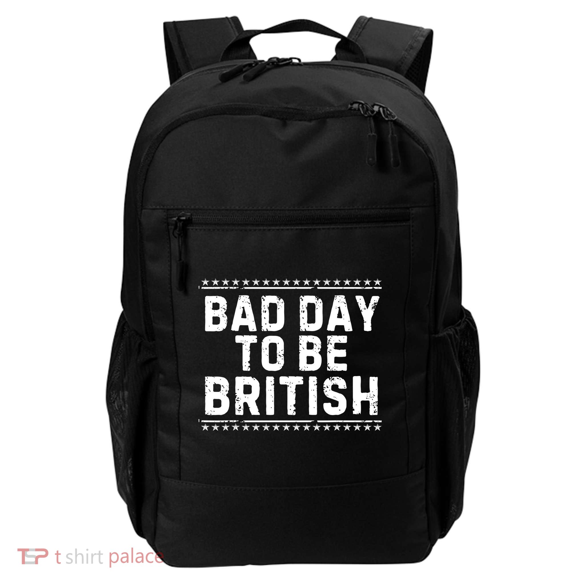 Bad Day To Be British Funny 4th Of July Backpack