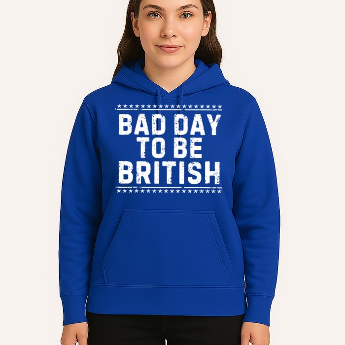 Bad Day To Be British Funny 4th Of July Hoodie