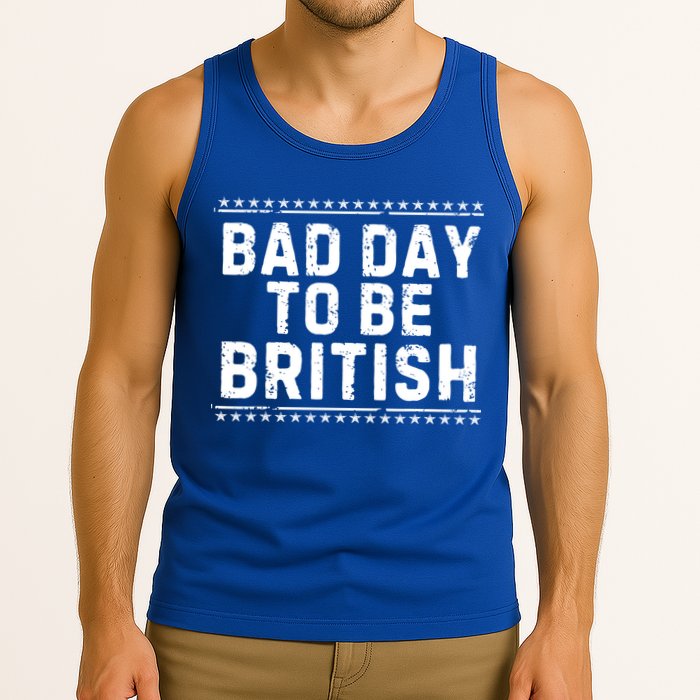 Bad Day To Be British Funny 4th Of July Tank Top