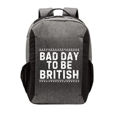 Bad Day To Be British Funny 4th Of July Vector Backpack