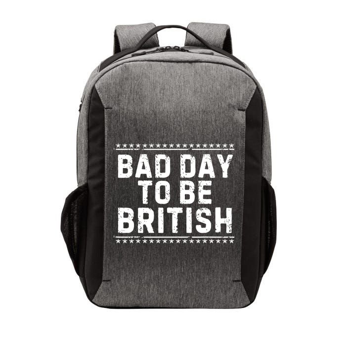 Bad Day To Be British Funny 4th Of July Vector Backpack