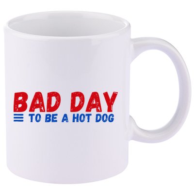 Bad Day To Be A Hot Dog 11oz C Handle Ceramic Mug