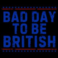Bad Day To Be British Funny 4th Of July 16oz Travel Tumbler