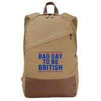 Bad Day To Be British Funny 4th Of July Cotton Canvas Backpack