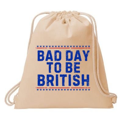 Bad Day To Be British Funny 4th Of July Drawstring Bag