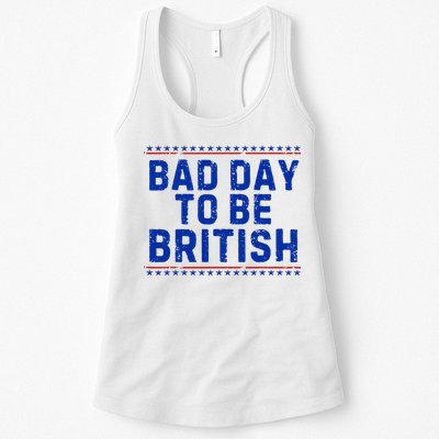 Bad Day To Be British Funny 4th Of July Womens Tank Top