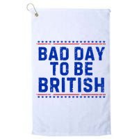 Bad Day To Be British Funny 4th Of July Golf Towel