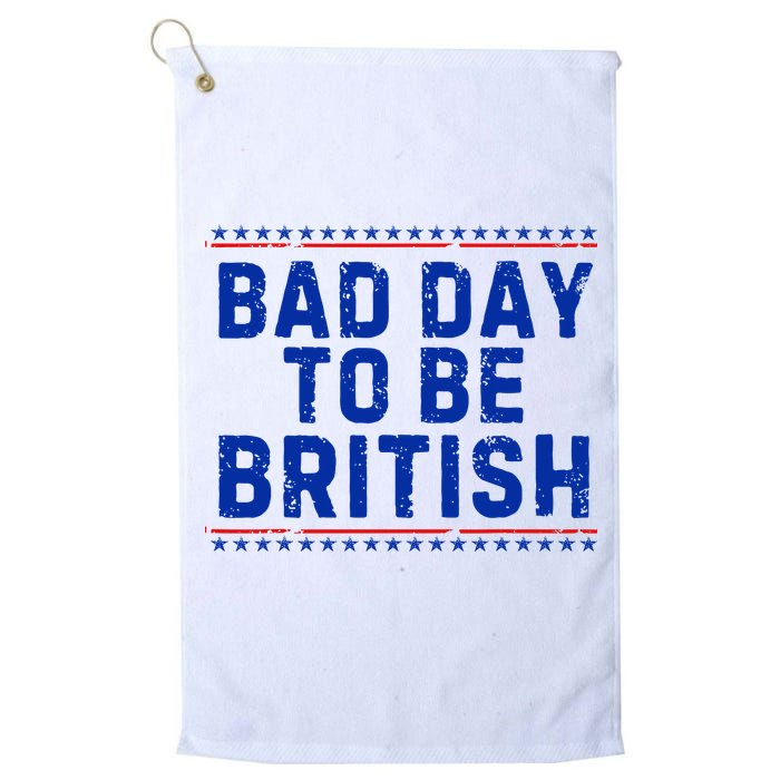 Bad Day To Be British Funny 4th Of July Golf Towel