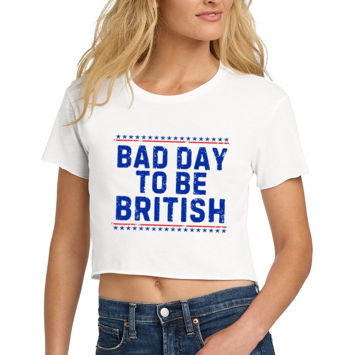 Bad Day To Be British Funny 4th Of July Crop Top