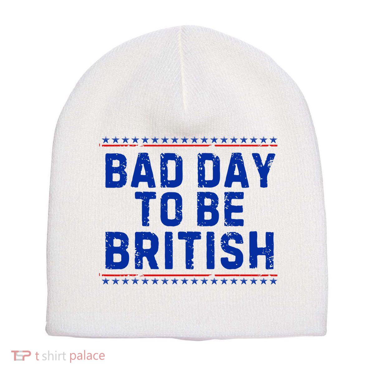 Bad Day To Be British Funny 4th Of July Short Acrylic Beanie
