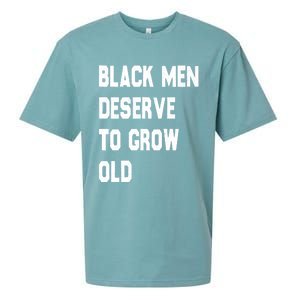 Black Deserve To Grow Old Funny Gift Black History Month Gift Sueded Cloud Jersey T-Shirt