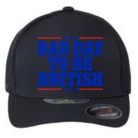 Bad Day To Be British Flexfit Unipanel Trucker Cap