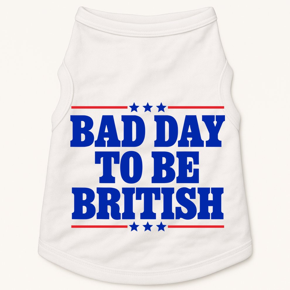 Bad Day To Be British Doggie Tank