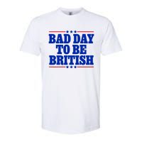 Bad Day To Be British Softstyle CVC T-Shirt