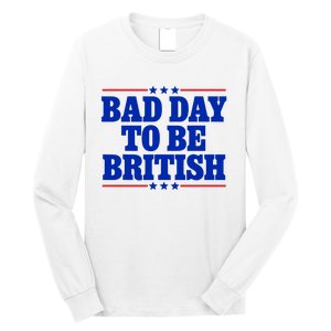 Bad Day To Be British Long Sleeve Shirt