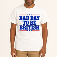 Bad Day To Be British Tall T-Shirt