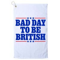 Bad Day To Be British Golf Towel