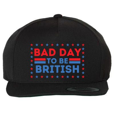 Bad Day To Be British Funny 4th Of July Wool Snapback Cap