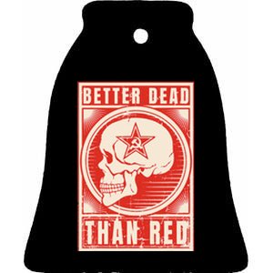 Better Dead Than Red Anti Communism Design Ceramic Bell Ornament