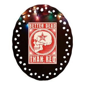 Better Dead Than Red Anti Communism Design Ceramic Oval Ornament