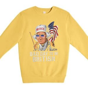 Bad Day To Be British Patriotic George Washington 4th July Premium Crewneck Sweatshirt