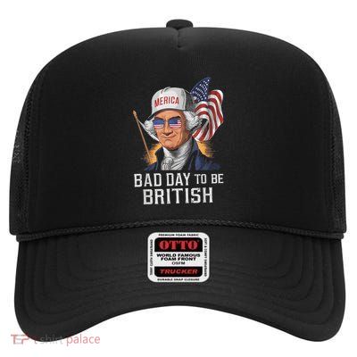 Bad Day To Be British Patriotic George Washington 4th July High Crown Mesh Back Trucker Hat