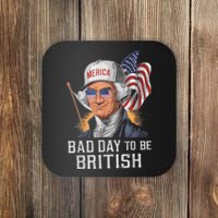 Bad Day To Be British Patriotic George Washington 4th July Coaster