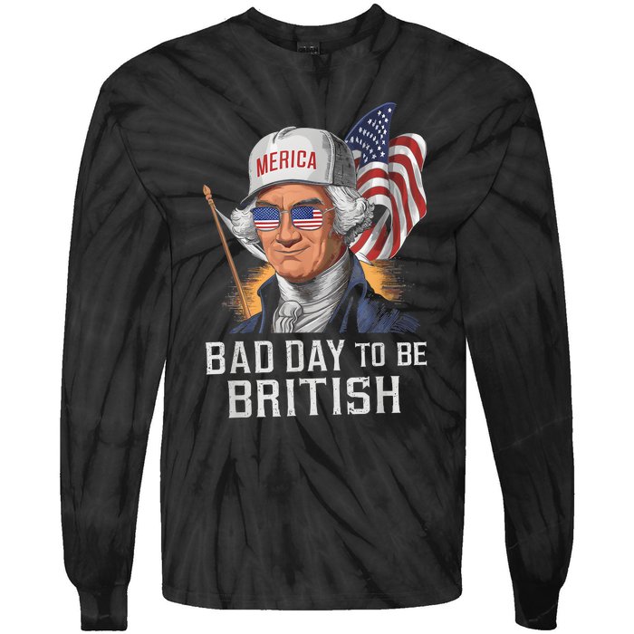 Bad Day To Be British Patriotic George Washington 4th July Tie-Dye Long Sleeve Shirt