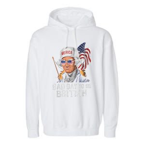 Bad Day To Be British Patriotic George Washington 4th July Garment-Dyed Fleece Hoodie