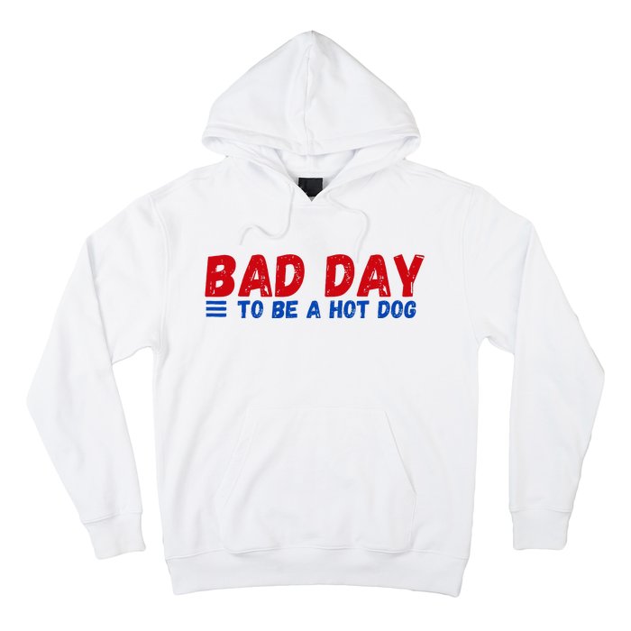 Bad Day To Be A Hot Dog Hoodie